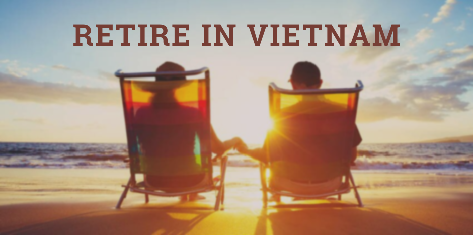 Retire in Vietnam